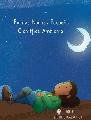 Buenas Noches Pequea Cientfica Ambiental - Alyssa Harden