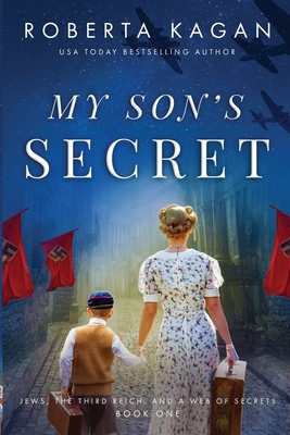 My Son's Secret - Roberta Kagan