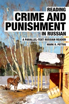 Reading Crime and Punishment in Russian - Mark R. Pettus
