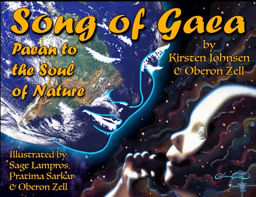 Song of Gaea: Paean to the Soul of Nature - Oberon Zell