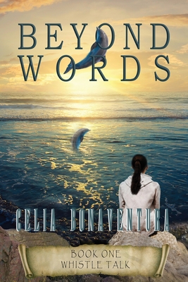 Beyond Words: Whistle Talk - Celia Bonaventura