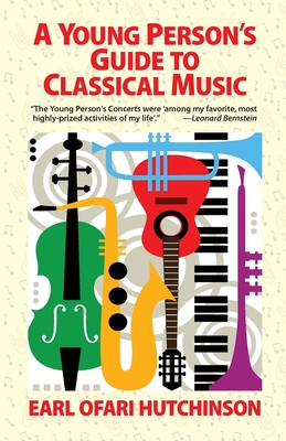 A Young Person's Guide to Classical Music - Earl Ofari Hutchinson