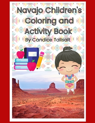 Navajo Children's Coloring and Activity Book - Candice Tallsalt