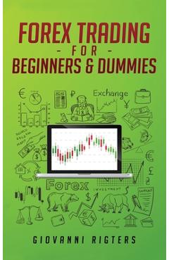 Poza produsului Forex Trading for Beginners & Dummies - Giovanni Rigters