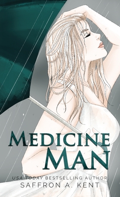 Medicine Man - Saffron A. Kent