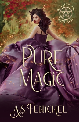 Pure Magic - A. S. Fenichel