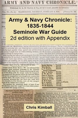 Army & Navy Chronicle: Seminole War Guide, 2d edition with Appendix - Christopher D. Kimball