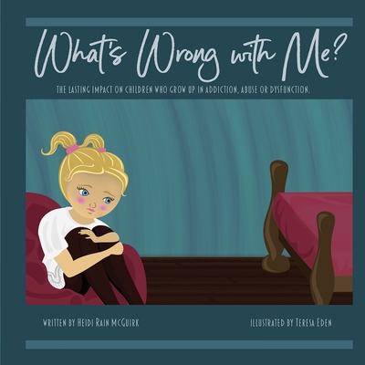 What's Wrong With Me - Heidi Rain Mcguirk