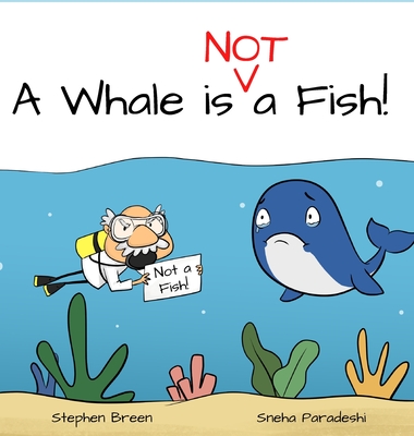 A Whale is Not a Fish! - Stephen Breen