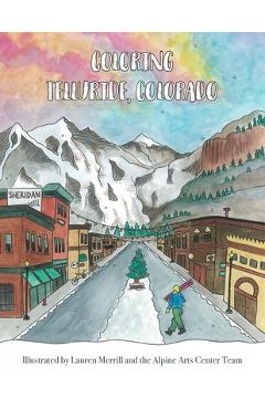 Coperta cărții 'Coloring Telluride, Colorado - Lauren Merrill'