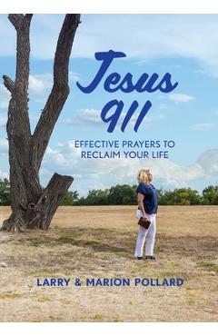 Coperta cărții 'Jesus 911 - Larry And Marion Pollard'