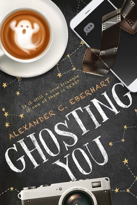 Coperta cărții 'Ghosting You - Alexander C. Eberhart'