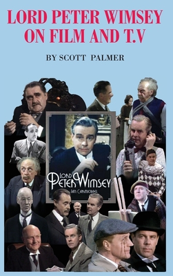 Lord Peter Wimsey on Film & TV - Scott V. Palmer