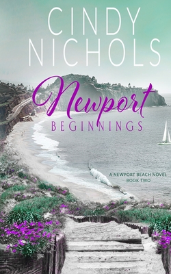Newport Beginnings - Cindy Nichols