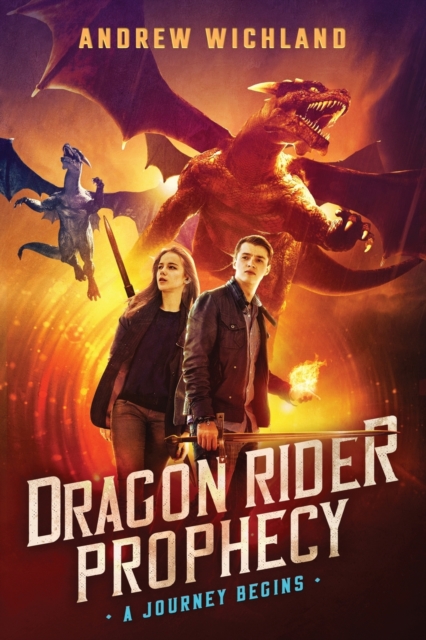 Coperta cărții 'The Dragon Rider Prophecy: A Journey Begins - Andrew Wichland'