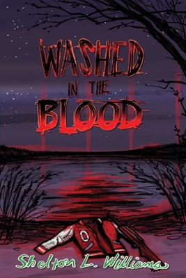 Washed In The Blood - Shelton L. Williams