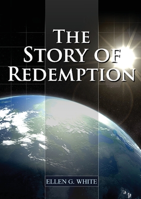 The Story of Redemption - Ellen G. White
