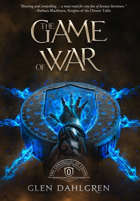 The Game of War - Glen Dahlgren