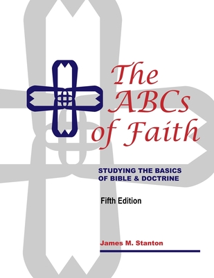 Coperta cărții 'The ABCs of Faith - James M. Stanton'