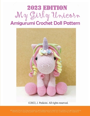 2023 My Girly Unicorn Amigurumi Crochet Doll Pattern - J. Pedicini