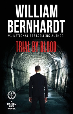Trial by Blood - William Bernhardt