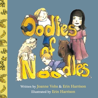 Oodles of Noodles: Children's day spent with noodles, Airedale, and Wheaten pets. - Joanne Vohs