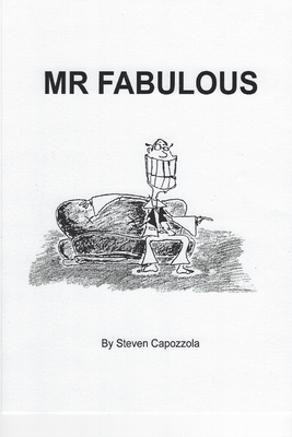 MR Fabulous: Memoirs of the Hollywood Life - Steven Capozzola