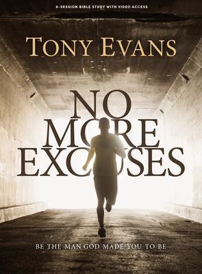 No More Excuses - Bible Study Book with Video Access - Tony Evans