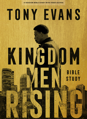 Kingdom Men Rising - Bible Study Book with Video Access - Tony Evans