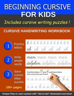 Beginning Cursive For Kids: Cursive Handwriting Book for Beginners; More than 100 pages, including Handwriting Puzzles - Creative Jey Press
