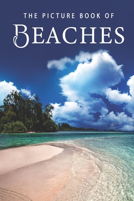 The Picture Book of Beaches: A Gift Book for Alzheimer's Patients and Seniors with Dementia - Sunny Street Books