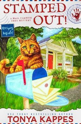 Stamped Out: A Mail Carrier Cozy Mystery - Tonya Kappes
