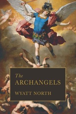 The Archangels - Wyatt North