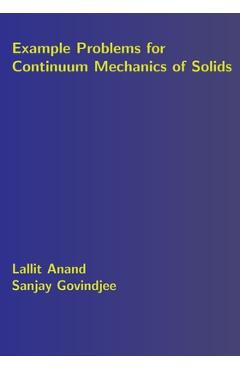 Coperta cărții 'Example Problems for Continuum Mechanics of Solids - Sanjay Govindjee'