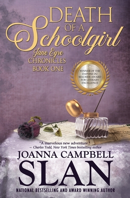 Death of a Schoolgirl: Book #1 in the Jane Eyre Chronicles - Joanna Campbell Slan