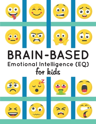 Brain-Based Emotional Intelligence (EQ) for Kids! - Amita Roy Shah