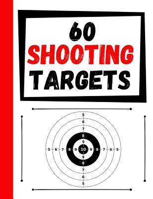 60 Shooting Targets: Large Paper Perfect for Rifles / Firearms / BB / AirSoft / Pistols / Archery & Pellet Guns - Practice Targets