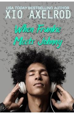 Coperta cărții 'When Frankie Meets Johnny - Xio Axelrod'