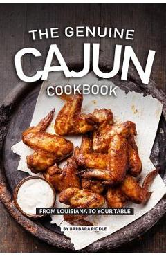 Coperta cărții 'The Genuine Cajun Cookbook: From Louisiana to Your Table - Barbara Riddle'