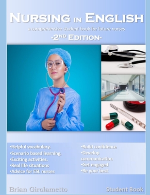 Nursing in English: A Comprehensive Student Book for Future Nurses - Brian Girolametto