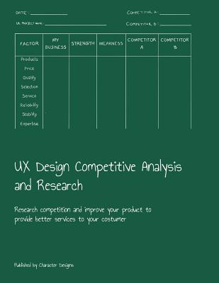 UX Design Competitive Analysis and Research: Research competition and improve your product to provide better services to your costumer - Character Designs