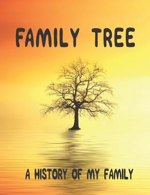 Family Tree: A History of my Family; 8.5 x 11 Family Tree Research Workbook; - Tomger Ancestry