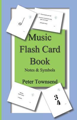 Music Flash Card Book: Notes & Symbols - Peter Townsend