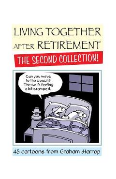 Poza produsului Living Together After Retirement - The Second Collection! - Graham Harrop