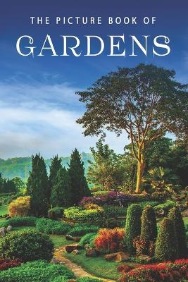 The Picture Book of Gardens: A Gift Book for Alzheimer's Patients and Seniors with Dementia - Sunny Street Books
