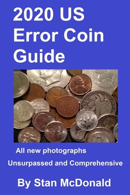 2020 US Error Coin Guide - Stan Mcdonald