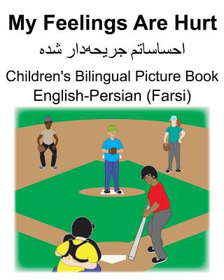 English-Persian (Farsi) My Feelings Are Hurt Children's Bilingual Picture Book - Suzanne Carlson