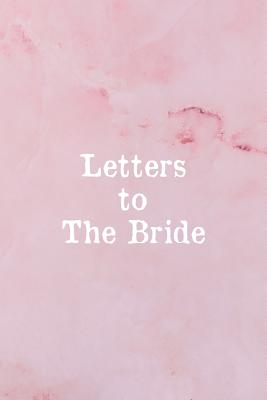 Letters To The Bride: Bridal Memory Book Scrapbook - Bridal Shower Gift - Sharon A. Fujita