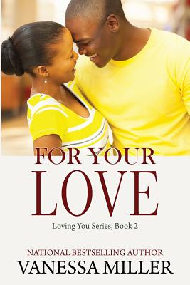 For Your Love - Vanessa Miller