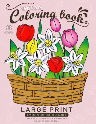 Senior Coloring book: Large Print Adults Coloring Book Flowers and Mandala Stress Relieving Unique Design - Rocket Publishing